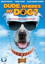 Watch Dude, Where\'s My Dog?! Megavideo