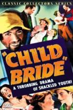 Watch Child Bride Megavideo