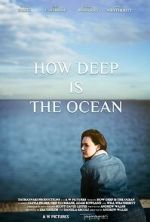 Watch How Deep Is the Ocean Megavideo