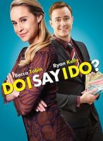 Watch Do I Say I Do? Megavideo