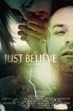 Watch Just Believe Megavideo