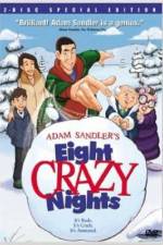 Watch Eight Crazy Nights Megavideo