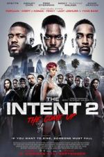 Watch The Intent 2: The Come Up Megavideo