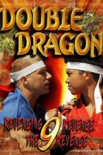 Watch Double Dragon 9: Revenging Revenge the Revenge Megavideo