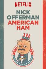 Watch Nick Offerman: American Ham Megavideo