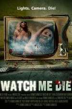 Watch Watch Me Die Megavideo