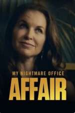 Watch My Nightmare Office Affair Megavideo