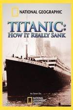 Watch Titanic: How It Really Sank Megavideo