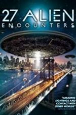 Watch 27 Alien Encounters Megavideo