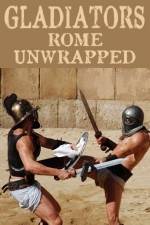 Watch Gladiators: Rome Unwrapped Megavideo