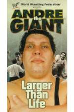 Watch WWF: Andre the Giant - Larger Than Life Megavideo