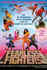 Watch Fearless Fighters Megavideo