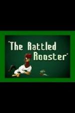 Watch The Rattled Rooster (Short 1948) Megavideo