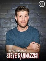 Watch Steve Rannazzisi: Breaking Dad (TV Special 2015) Megavideo