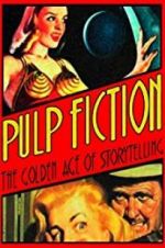 Watch Pulp Fiction: The Golden Age of Storytelling Megavideo