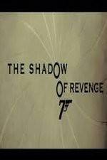 Watch The Shadow of Revenge Megavideo