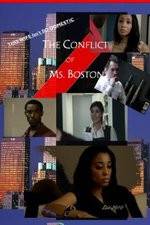 Watch The Conflict of Ms Boston Megavideo