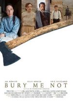 Watch Bury Me Not (Short 2019) Megavideo