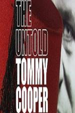 Watch The Untold Tommy Cooper Megavideo