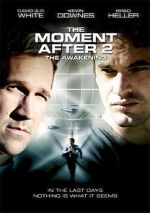 Watch The Moment After II: The Awakening Megavideo