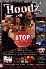 Watch Hoodz DVD Stop Snitchin Megavideo