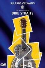 Watch Sultans of Swing: The Very Best of Dire Straits Megavideo