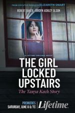 Watch The Girl Locked Upstairs: The Tanya Kach Story Megavideo