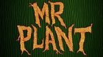 Watch Mr. Plant (Short 2015) Megavideo