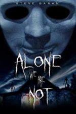 Watch Alone We Are Not Megavideo