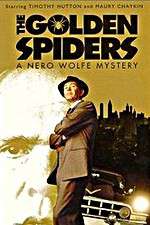 Watch The Golden Spiders: A Nero Wolfe Mystery Megavideo