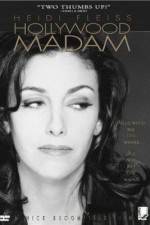 Watch Heidi Fleiss: Hollywood Madam Megavideo