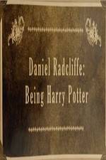 Watch Daniel Radcliffe: Being Harry Potter Megavideo