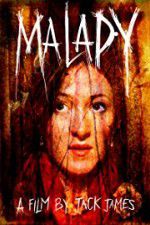 Watch Malady Megavideo