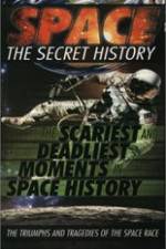 Watch Space The Secret History: The Scariest and Deadliest Moments in Space History Megavideo