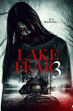 Watch Lake Fear 3 Megavideo