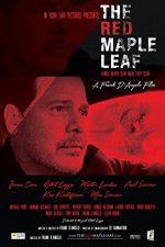 Watch The Red Maple Leaf Megavideo