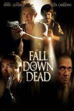 Watch Fall Down Dead Megavideo