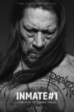 Watch Inmate #1: The Rise of Danny Trejo Megavideo