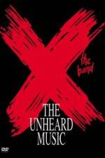 Watch X The Unheard Music Megavideo