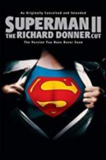 Watch Superman II: The Richard Donner Cut Megavideo