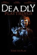 Watch Deadly Playthings Megavideo