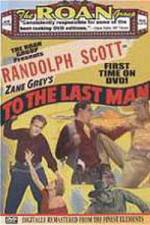 Watch To the Last Man Megavideo