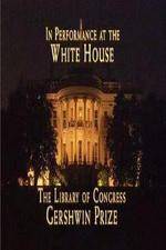 Watch In Performance at the White House - The Library of Congress Gershwin Prize Megavideo