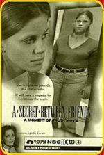 Watch A Secret Between Friends: A Moment of Truth Movie Megavideo