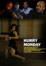 Watch Hurry Monday Megavideo