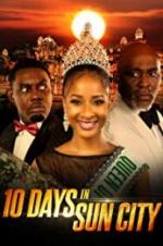 Watch 10 Days in Sun City Megavideo