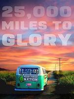 Watch 25,000 Miles to Glory Megavideo