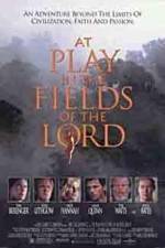 Watch At Play in the Fields of the Lord Megavideo