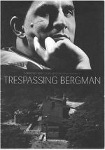 Watch Trespassing Bergman Megavideo