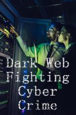 Watch Dark Web: Fighting Cybercrime Megavideo